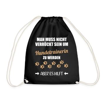 Hundetrainerin Lustiger Spruch Geschenk - Turnbeutel - Schwarz - Vorne