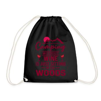 Camping Without Wine Is Just Sitting In The Woods - Turnbeutel - Schwarz - Vorne