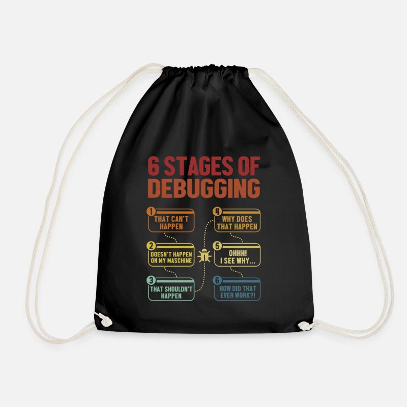 6 Stages of Debugging Softwareingenieur Coder - Turnbeutel - Schwarz