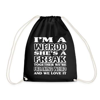 I'm A Weirdo | Freaking Weird BFF - Drawstring Bag - black - Front
