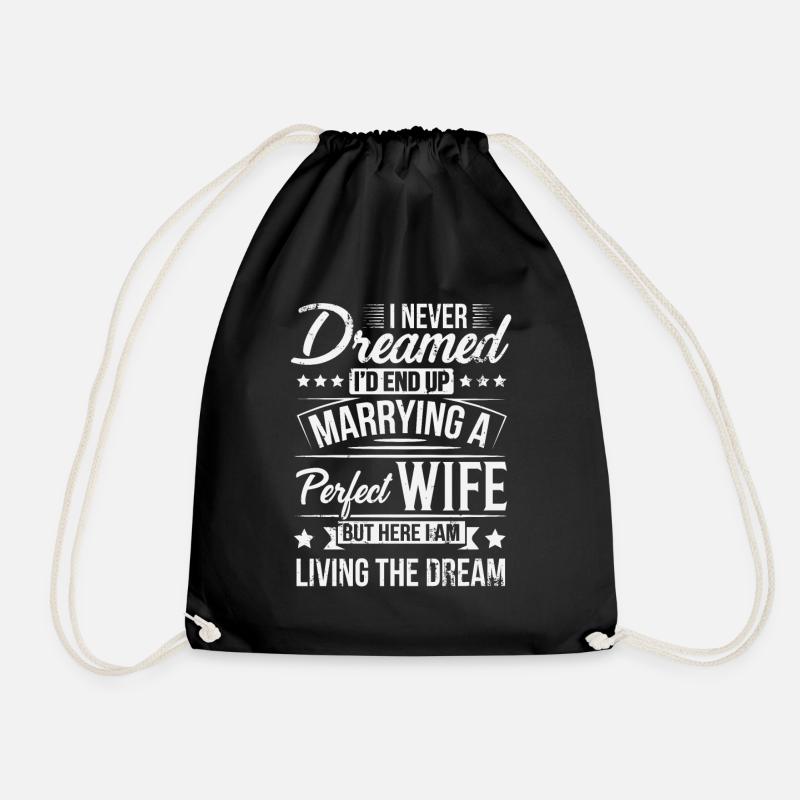 But Here I Am Living The Dream New Husband Gift - Drawstring Bag - black