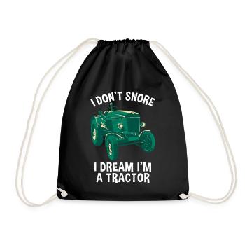 I Don't Snore I Dream I'm a Tractor Farmer Gift - Drawstring Bag - black - Front
