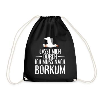 Lasst mich durch ich muss nach Borkum Möwe - Turnbeutel - Schwarz - Vorne