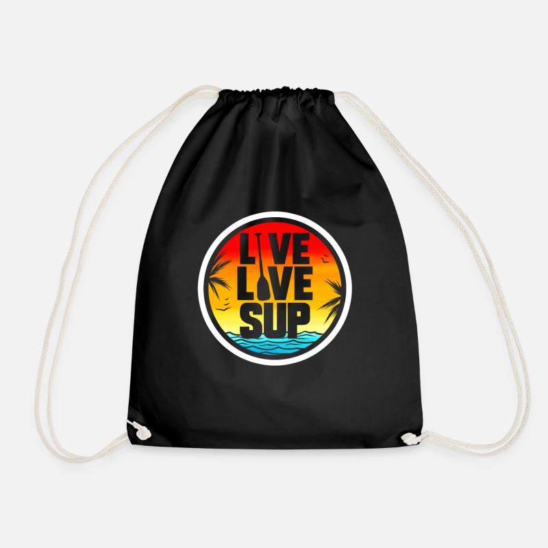 Stand Up Paddle Live Love SUP Design & Gift - Drawstring Bag - black