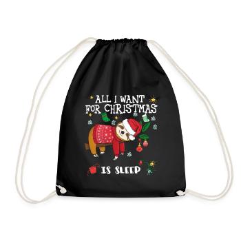 Sloth All I Want For Christmas Is Sleep Saying - Drawstring Bag - black - Front