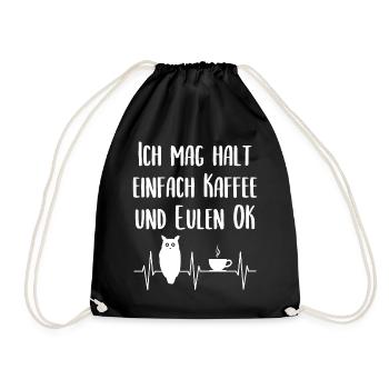 Eule Kaffee Liebhaber Lustiger Spruch Geschenk - Turnbeutel - Schwarz - Vorne
