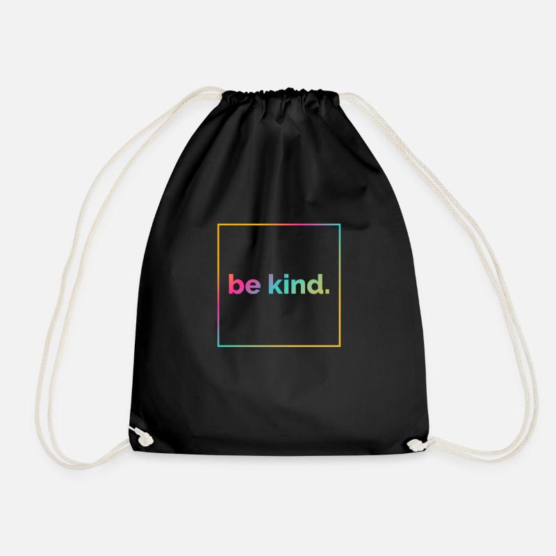 Be Kind, Freundlichkeit, Diversity, Menschlichkeit - Turnbeutel - Schwarz