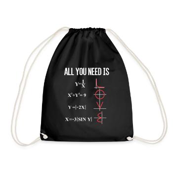 ALL YOU NEED IS LOVE MATHE MATHEMATIK LEHRER PROF - Turnbeutel - Schwarz - Vorne