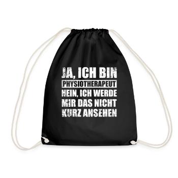Physio-Therapie I Physio-Therapeut Motiv-Sprüche - Turnbeutel - Schwarz - Vorne