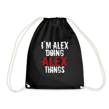 Im Alex doing Alex things - Turnbeutel - Schwarz - Vorne