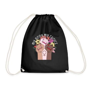 My Body My Choice Body Positivity Women's Rights - Drawstring Bag - black - Front
