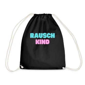 Rauschkind - Wiener Dialekt Kosename für Freunde - Turnbeutel - Schwarz - Vorne