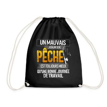 Pêcheur Tshirt Un Mauvais Jour De Pêche Est - Drawstring Bag - black - Front