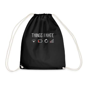 Things I Hate poor connection of empty battery - Drawstring Bag - black - Front