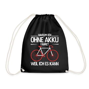 Ohne Akku Weil Ich Es Kann Fahrrad Geschenkidee - Turnbeutel - Schwarz - Vorne