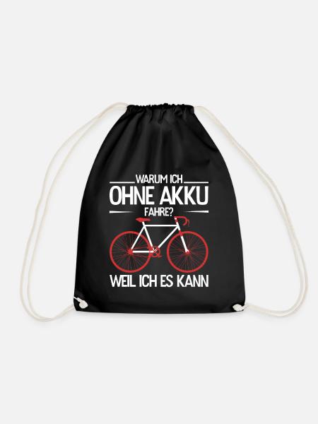 Ohne Akku Weil Ich Es Kann Fahrrad Geschenkidee - Turnbeutel - Schwarz