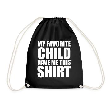 My Favorite Child Gave Me This Shirt - Mama Papa - Turnbeutel - Schwarz - Vorne