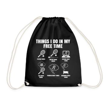 Things I Do In My Free Time Tennis - Drawstring Bag - black - Front