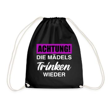 ACHTUNG! DIE MÄDELS TRINKEN WIEDER - Turnbeutel - Schwarz - Vorne