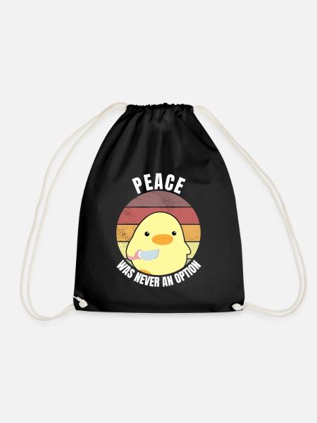 Peace was never an option duck with knife meme - Drawstring Bag - black