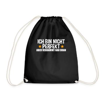 Ich Bin Nicht Perfekt Aber Verdammt Nah Dran - Turnbeutel - Schwarz - Vorne