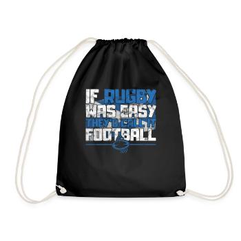 If Rugby was Easy they'd call it Football Rugby - Drawstring Bag - black - Front