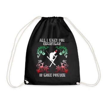 All I want for Christmas is more powder ski saying - Drawstring Bag - black - Front