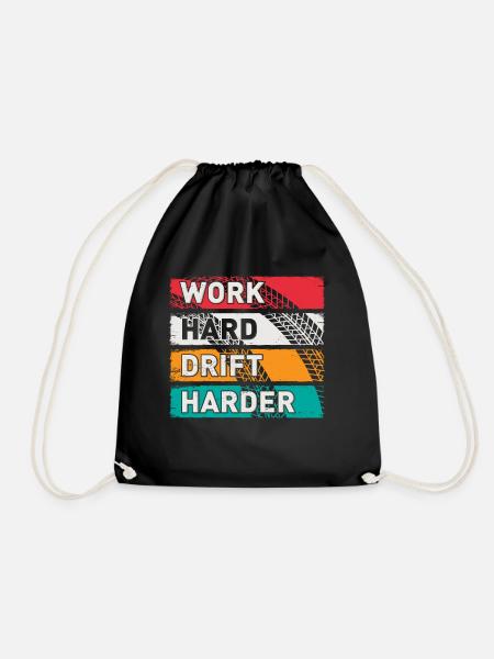Work Hard Drift Harder Driften Auto Tuning Drifter - Turnbeutel - Schwarz