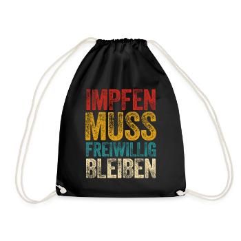 Impfungen Impfen muss freiwillig bleiben Impfung - Turnbeutel - Schwarz - Vorne