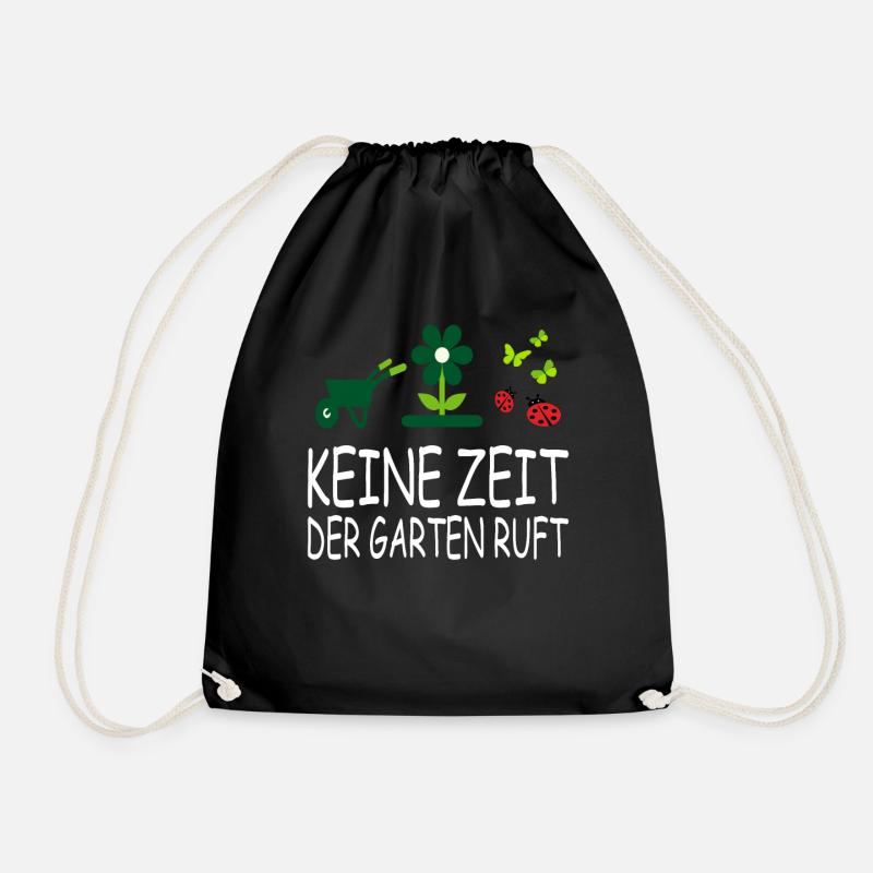 Keine Zeit Der Garten Ruft - Gärtner Geschenk - Turnbeutel - Schwarz