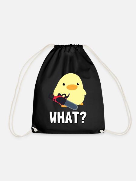 What? Ente mit Kettensäge Meme Küken Geschenkidee - Turnbeutel - Schwarz
