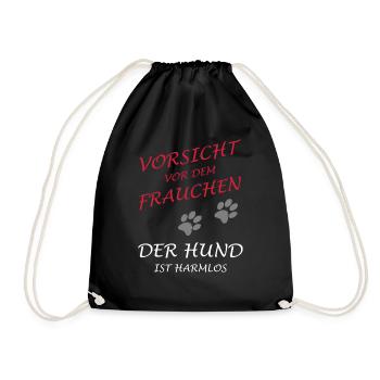 Vorsicht vor dem Frauchen, der Hund ist harmlos - Turnbeutel - Schwarz - Vorne