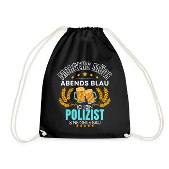 ICH BIN DER POLIZIST DIE GEILE SAU! POLIZEI SPRUCH - Turnbeutel - Schwarz - Vorne