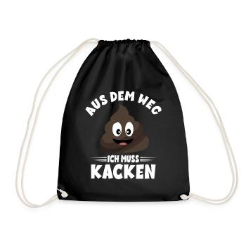 Aus dem weg ich muss Kacken - Turnbeutel - Schwarz - Vorne