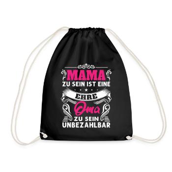 Mama Zu Sein Ist Eine Ehre Oma Zu Sein Unbezahlbar - Turnbeutel - Schwarz - Vorne