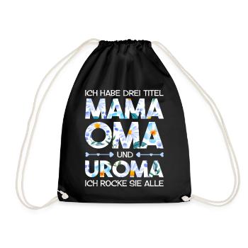 Mama Oma Uroma Geschenk Muttertag - Turnbeutel - Schwarz - Vorne