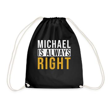 Michael hat immer Recht - Turnbeutel - Schwarz - Vorne