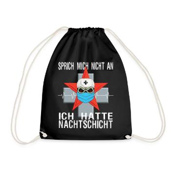 Pflegeshirt: Sprich mich nicht an, Nachtschicht - Turnbeutel - Schwarz - Vorne