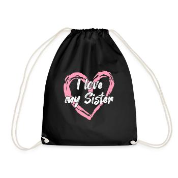 I love my sister - Drawstring Bag - black - Front