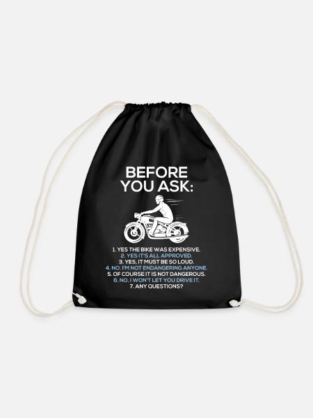 Before You Ask Motorcycle Rider Motorbike - Drawstring Bag - black