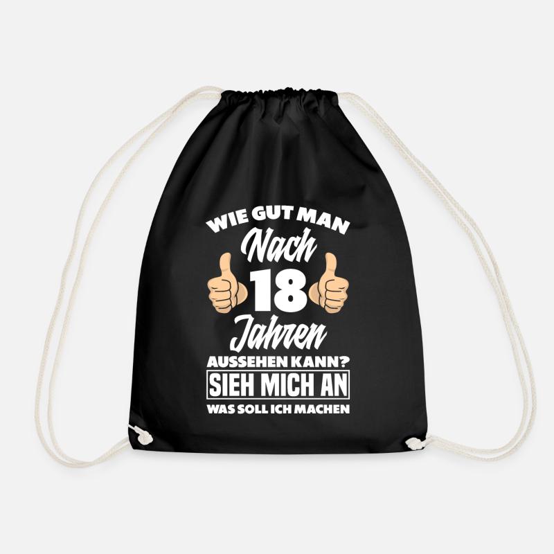 18 Jahre Gut Aussehen 18. Geburtstag Spruch - Turnbeutel - Schwarz