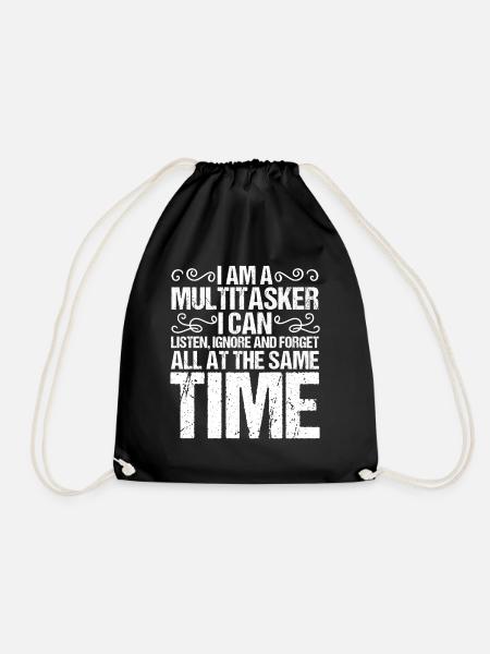 Funny say I'm multitasking I hear - Drawstring Bag - black