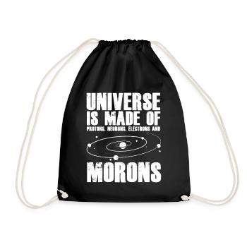 Universe of protons neurons electrons Morons - Drawstring Bag - black - Front