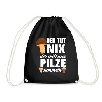 Lustiges Pilze Hobby Pilzsuche Sammeln Geschenk - Turnbeutel - Schwarz - Vorne