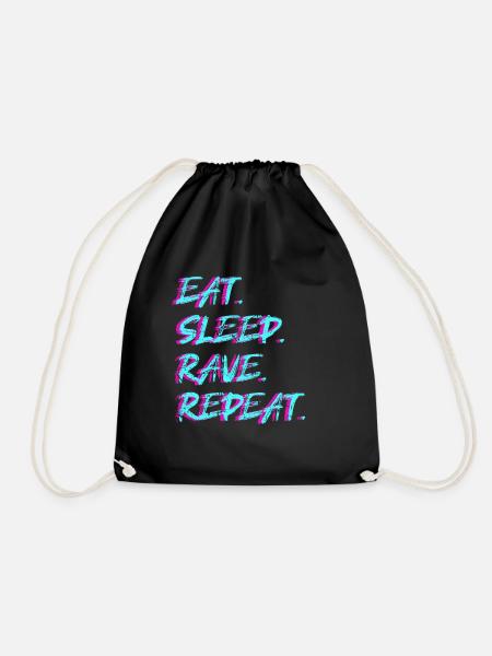 Eat Sleep Rave Repeat Techno Raver Party House - Turnbeutel - Schwarz