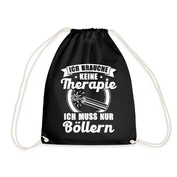 Ich Brauche Keine Therapie Ich Muss Nur Böllern - Turnbeutel - Schwarz - Vorne