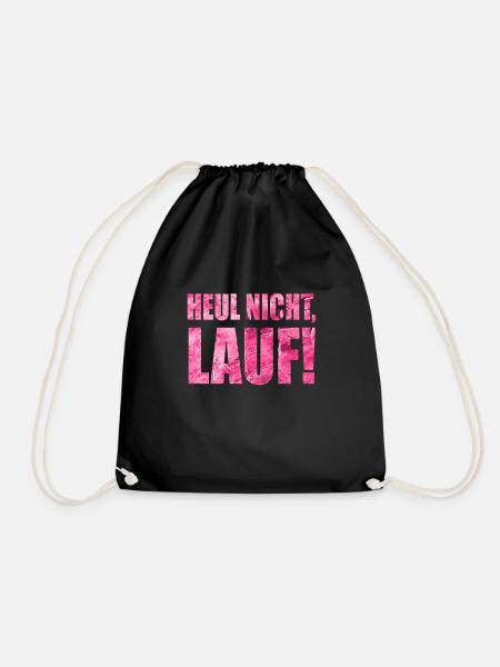 Heul nicht, Lauf! - Laufen, Joggen, Sport, Rennen - Turnbeutel - Schwarz