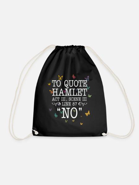To quote Hamlet Act III, Scene III, Line 87 - NO - Turnbeutel - Schwarz