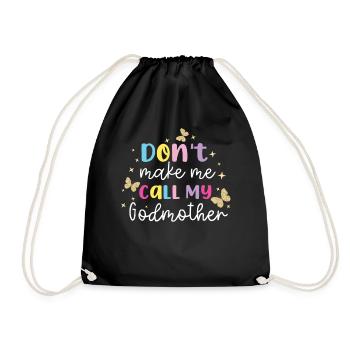 Don’T Make Me Call My Godmother - Sac de sport léger - noir - Devant