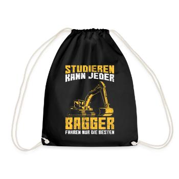 Studieren kann jeder Bagger fahren nur die Besten - Turnbeutel - Schwarz - Vorne